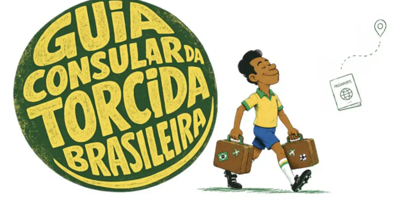 Itamaraty lança guia para brasileiros que vão à Copa do Mundo